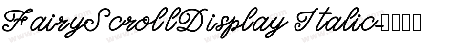 FairyScrollDisplay Italic字体转换